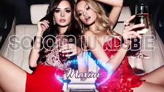 Maxim - Sobota w Klubie (Prod. Sequence)(OFFICIAL AUDIO) 2018