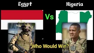 Egypt Vs Nigeria | 2023 Military Comparison