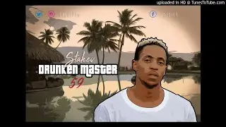 STAKEVd(-_-)b - Drunken Master 59
