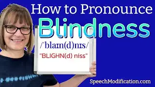 How to Pronounce Blindness