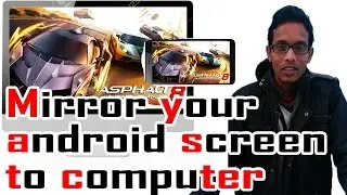 Mirror Your Android Screen to a PC in hindi by internet gyaan