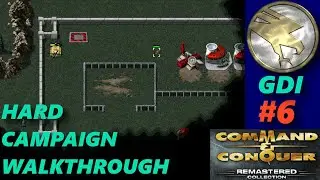 C&C: Remastered | GDI Campaign #6 Hard 