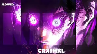 CRXSHXL - KILL! (SLOWED)