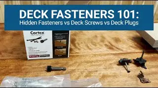 Deck Fasteners 101: Hidden Fasteners vs Deck Screws vs Deck Plugs
