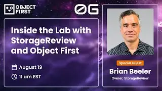 Inside the Lab with StorageReview and Object First