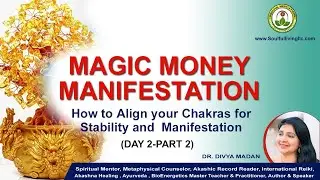 MAGIC MONEYMANIFESTATION-How to Align your Chakras for Stability and  Manifestation- DAY 2 PART 2
