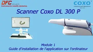 Scanner Coxo DL 300 P   Module 1 Guide d'installation de l'application sur l'ordinateur