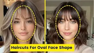 Oval Face Shape | Best Hairstyle For Women 2025