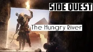 Assassins Creed Origins Side Quest- The Hungry River