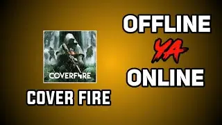 Cover fire game offline ya online ||