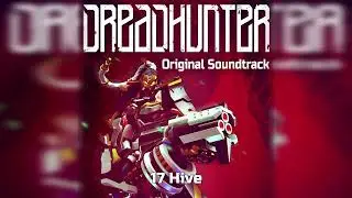 Dreadhunter - 17 - Hive