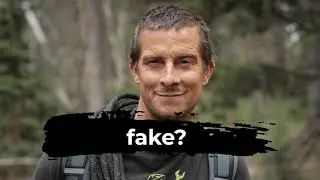 Did Bear Grylls fake it?