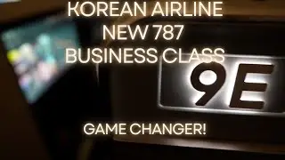 KOREAN AIRLINE'S NEW BUSINESS CLASS 787 ICN-HNL | GAME CHANGER