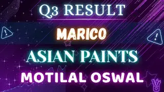 Marico | Motilal Oswal Financial Services | Asian Paints Ltd Q3 RESULT 💥