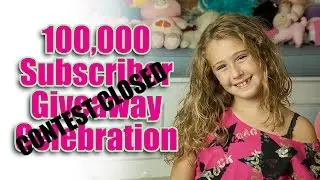 100,000 Subscriber Giveaway Celebration - YAY! Contest CLosed