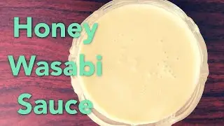 Honey Wasabi Mayo /Sushi Sauce Recipes/Sushi Sauce Recipes