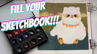3 WAYS TO FILL YOUR SKETCHBOOK and Use Your Art Supplies!🎉