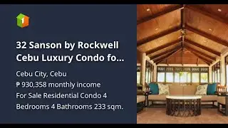 32 Sanson by Rockwell Cebu  Luxury Condo for Sale | Garden Community Living