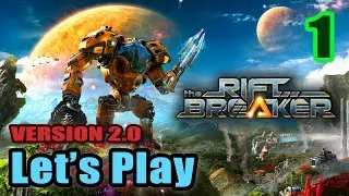 The Riftbreaker - Campaign - Survival Open World Base Building Defense - Full Gameplay (Version 2.0)