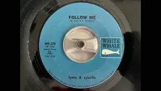 Lyme & Cybelle - Follow me (60&rsquo;S GARAGE PSYCH FOLK)