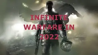 Infinite Warfare In 2022