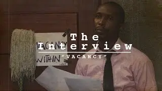 The Interview - Vacancy