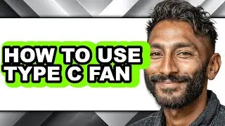 How to Use Type C Fan (full Guide)