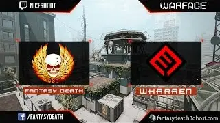 [Warface] Cl&atilde; War - FantasyDeath vs WharreN / CF dos rages