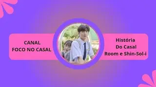 Hist&oacute;ria de Casal( Room e Shin-Sol-I)