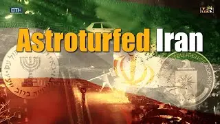Iran Astroturfed: The CIA backed NGOs & Israeli AI Bots to overthrow Islamic Republic | Mnar Adley