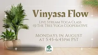Vinyasa Flow- Livestream Class at The Tree Yoga Coop