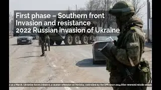 First phase &ndash; Southern front | Invasion and resistance | 2022 Russian invasion of Ukraine