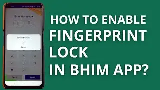 How to Enable Biometric in BHIM App? | BHIM App Fingerprint Lock