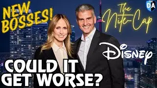 The Nite-Cap 148 - DISNEY SHAKE UP! Iger OUT - D'Amaro, Walden In!