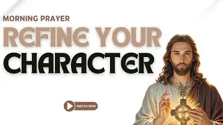 Lord, Refine Me and Lead Me Into Your Purpose | Morning Prayer