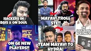 Mayavi Troll STE | Soul Amit on Hackers in Bgis & in Soul Group! | Big Rumour - T1 Teams Cheating!