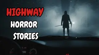 3 Very Scary TRUE Highway Horror Stories