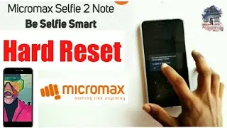 MICROMAX SELFIE 2 NOTE HARD RESET . Micromax Q4601 hard reset.