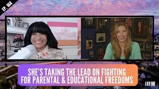 Ep. 164: Defending Educational Freedom & Parental Rights with Author,  Actress & Filmmaker Sam Sorbo