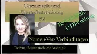 Training Wortschatz -Nomen Verb Verbindungen#B2, #BSK,#DTB