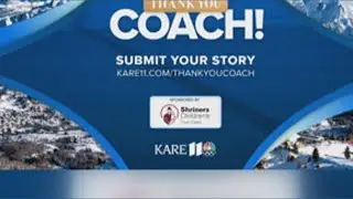 Head to KARE11.com/Thankyoucoach to learn how to nominate your coach