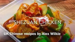 How to make Shezuan Chicken takeaway style