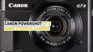 Canon PowerShot G7 X Mark II Review