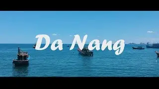 Da Nang, Vietnam - The Up and Coming Paradise