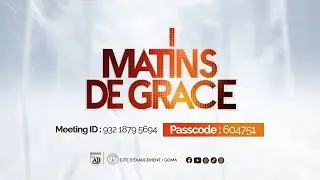 Matin de Gr&acirc;ce du 19 septembre 2025 avec Fr&egrave;re Samuel&nbsp;MWABI