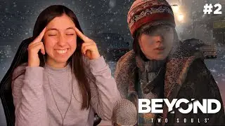 FUI HOMELESS POR PRIMERA VEZ | BEYOND: TWO SOULS GAMEPLAY | PARTE 02