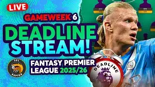 FPL GW6 DEADLINE LIVE STREAM 🚨 | WILDCARD FINAL TEAM! | Fantasy Premier League 2025/26