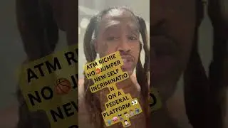 ATM RICHIE SELF SNITCHES ON NO🏀Jumper