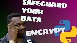 Python Security: Encryption and Decryption
