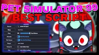 Pet Simulator 99 Script GUI | Auto Farm, Auto Hatch, Auto Eggs, Auto Collect
